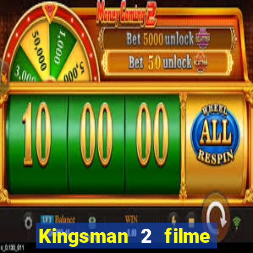 Kingsman 2 filme completo dublado superflix